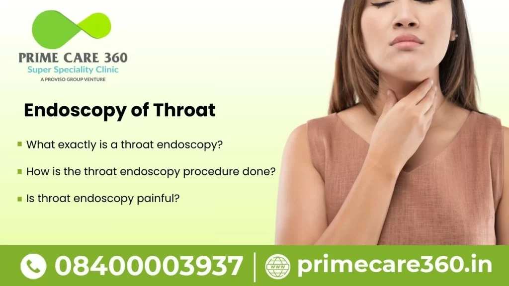 Endoscopy of Throat​