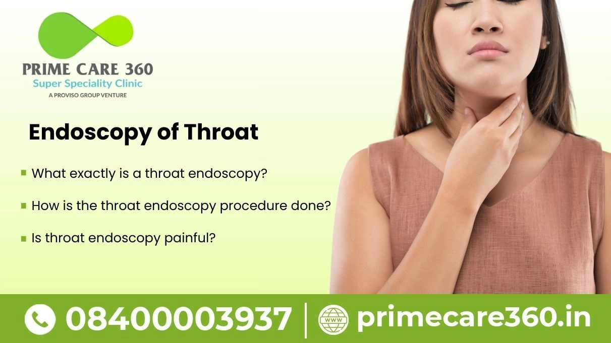 Endoscopy of Throat​